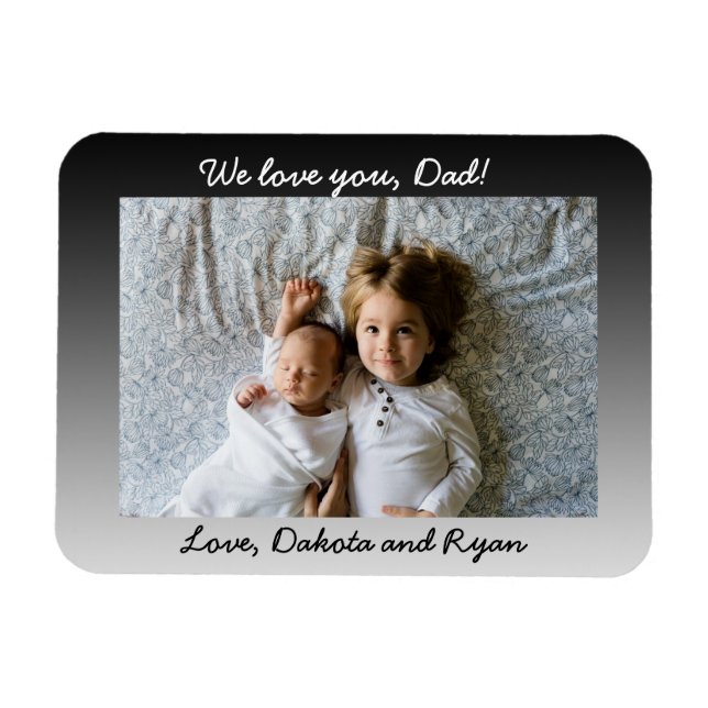 We Love You Dad, Photo Magnet (Horizontal)