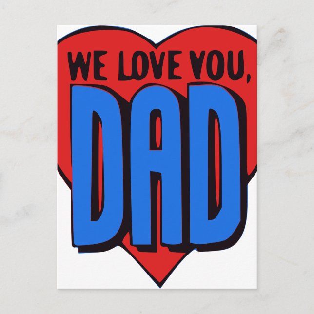 We Love You Dad Postcard (Front)