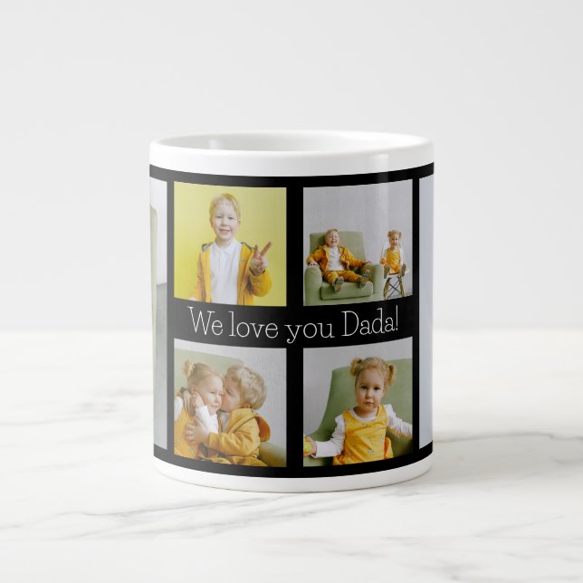 We Love You Dada 6 Photo  Large Coffee Mug (Front)