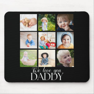 We Love You Daddy Beautiful Collage 9 Photos Mouse Pad
