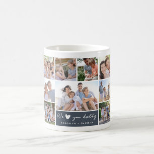 We Love You Daddy Photo Collage Father's Day  Coffee Mug
