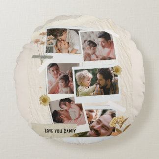 We Love You Daddy Photo Collage  Round Cushion