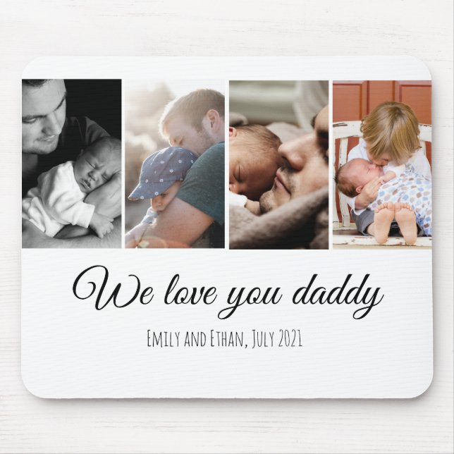 We love you daddy white photo collage dad family mouse pad (Front)