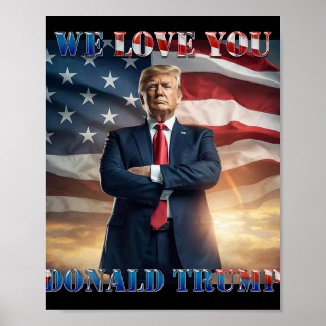 We Love You Donald Trump  Poster (Front)