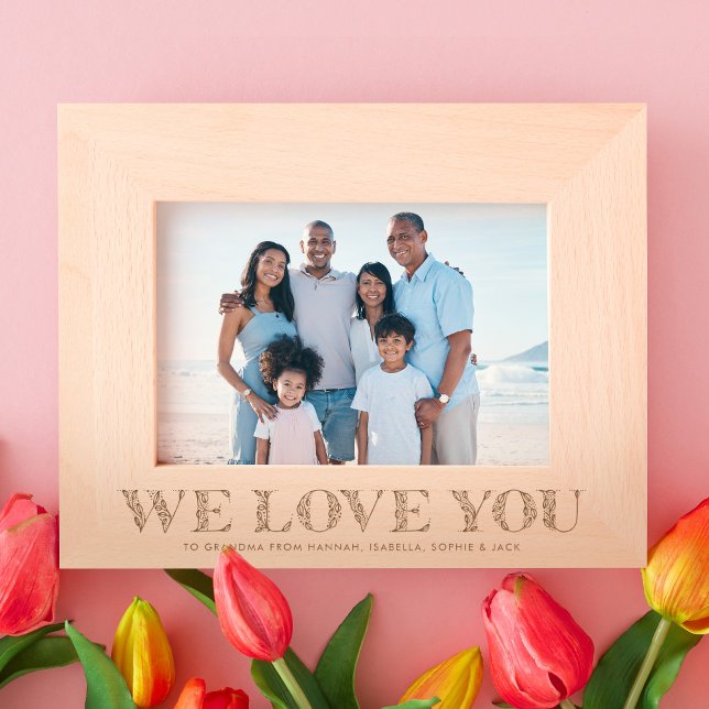 We love you floral text simple personalised etched frames (Creator Uploaded)