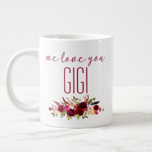 We Love You Gigi Burgundy Floral Large Coffee Mug