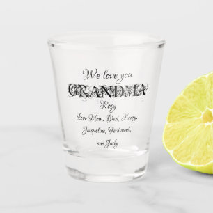 We Love You Grandma Modern Custom Family Name Cute Shot Glass