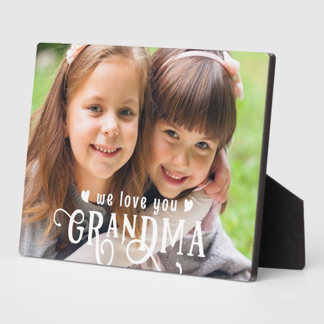 We Love You Grandma Photo Fancy Lettering Custom Plaque (Side)