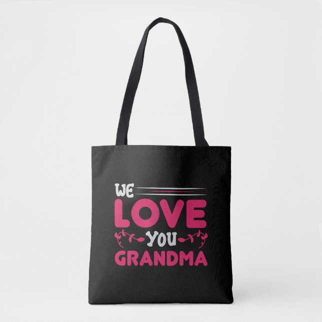 we love you grandma tote bag (Front)