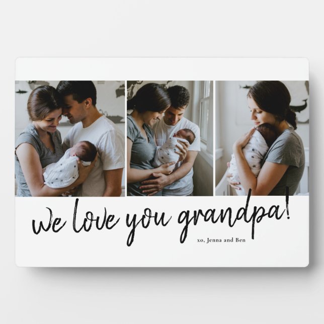 We Love You Grandpa Modern 3 Photo Father's Day Plaque (Front)