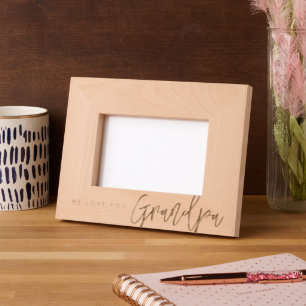We love you Grandpa Modern Typography Etched Frames
