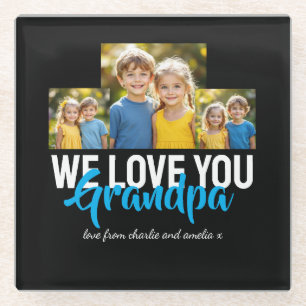 WE LOVE YOU Grandpa Photo Collage Blue Script Glass Coaster