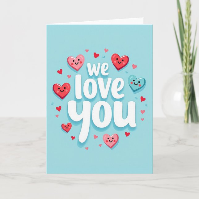 We Love You Hearts Card (Front)