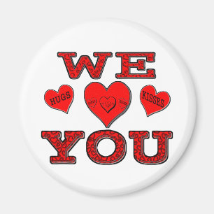 We Love You Magnet