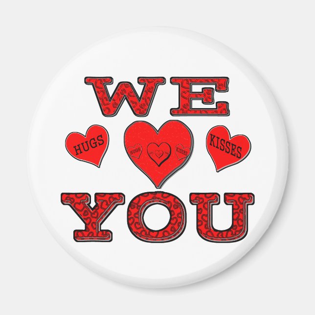 We Love You Magnet (Front)