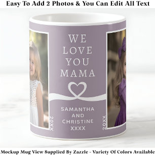 We Love You Mama 2 Photo Custom Purple Modern P202 Coffee Mug