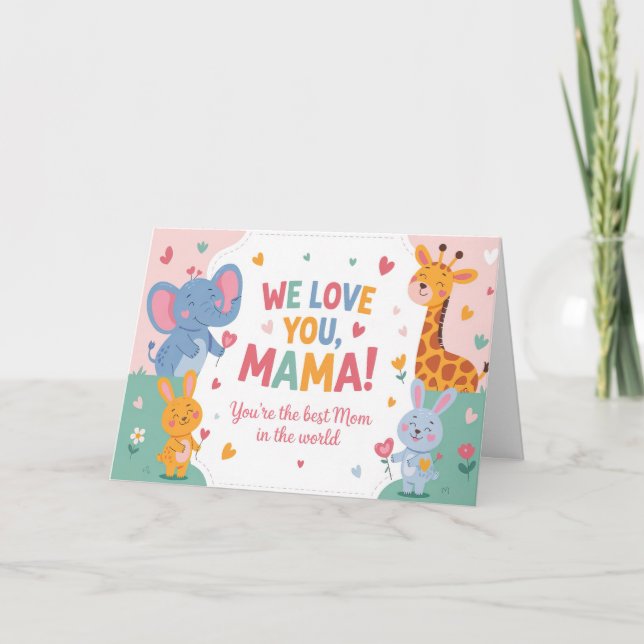 We Love You Mama Colourful Kids Style Mothers Day  Holiday Card (Front)