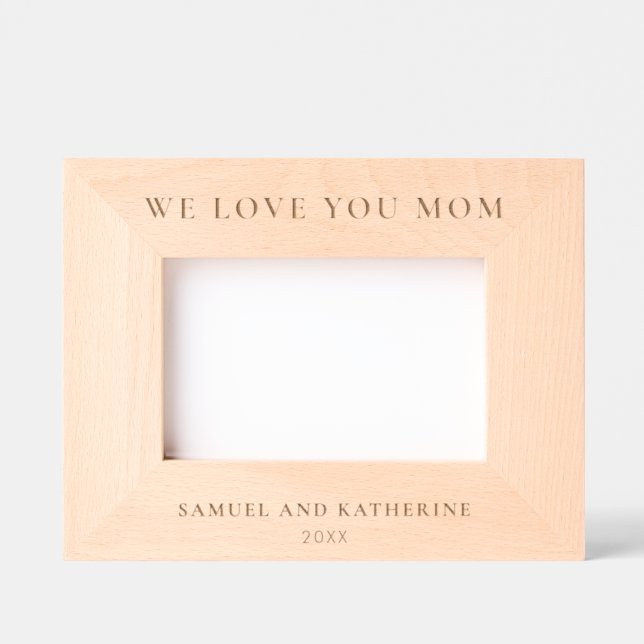 We Love You Mom Engraved Photo Frames 