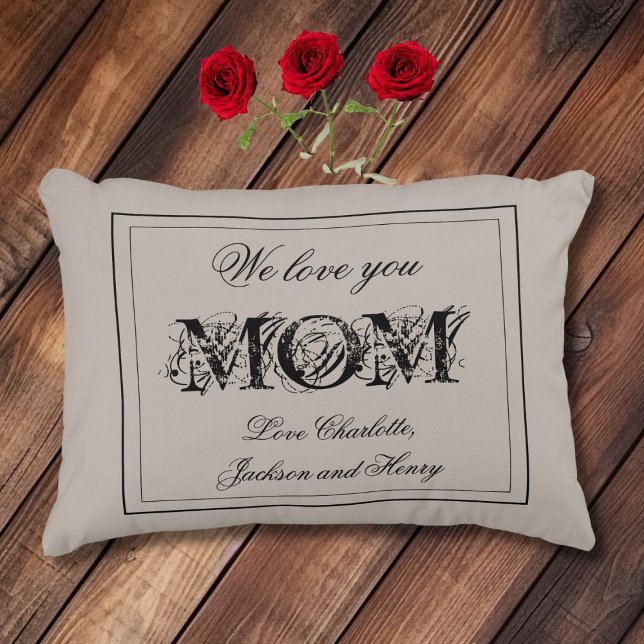 We Love You MOM Kids Names Cute Rustic Chic  Decorative Cushion ("We Love You MOM" with Kids/Family Names Cute Rustic Chic Accent Pillow.)