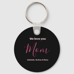 We Love You Mom Nk Minimalist Key Ring