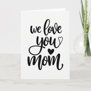 We Love You Mum Best Message Card