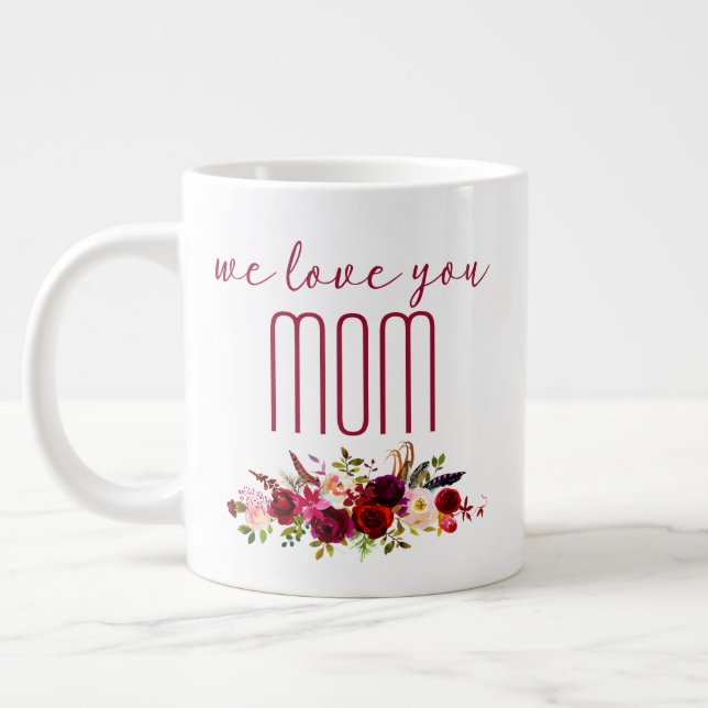 We Love You Mum Burgundy Floral Large Coffee Mug (Left)