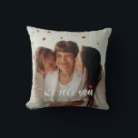 We Love You Mum – Personalised Gift Photo Cushion<br><div class="desc">Wrap Mum Or anyone else in a hug of memories with this heartwarming throw pillow, personalised with family names and a cherished photo. Featuring the loving message “We love you” front and centre, it turns any space into a warm embrace from her favourite people. With room to add names like...</div>