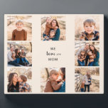 We love You Mum Photo Collage Plaque<br><div class="desc">Mum Gift.  Eight Photo Family Pillow.  Customise with text and photos.  Grey background..  Gift.   We love you.</div>