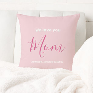 We Love You Mum Pink Minimalist  Cushion