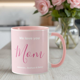 We Love You Mum Pink Minimalist  Mug