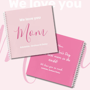 We Love You Mum Pink Minimalist Notebook