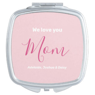 We Love You Mum Pink Minimalist On the Go Compact Mirror