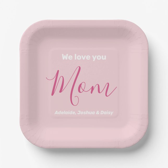 We Love You Mum Pink Minimalist  Paper Plate (Front)