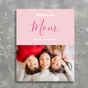 We Love You Mum Pink Minimalist Photo Poster