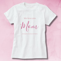 We Love You Mum Pink Minimalist 