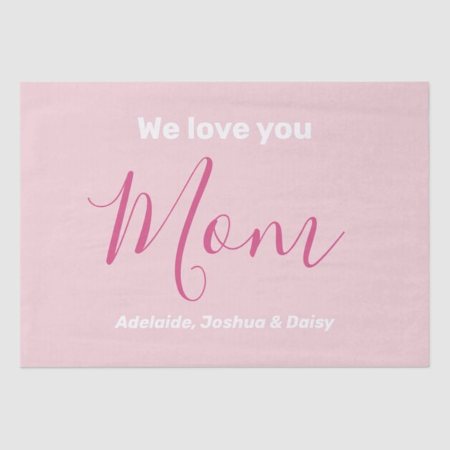We Love You Mum Pink Minimalist  Tissue Paper (Front)
