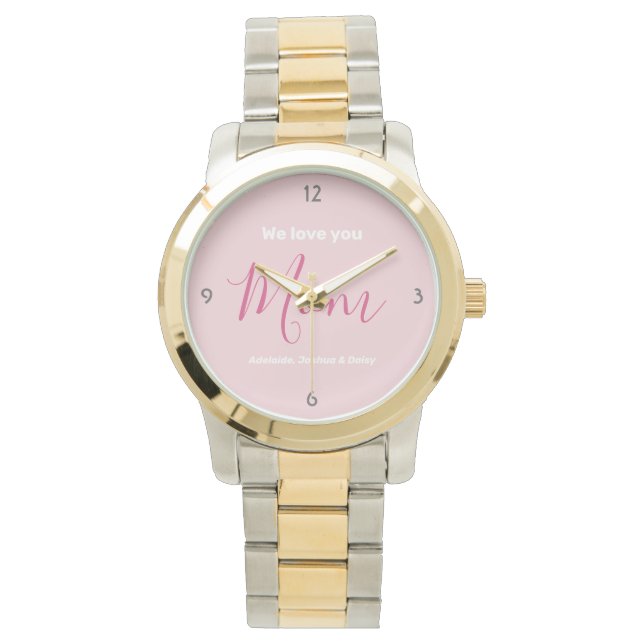 We Love You Mum Pink Minimalist  Watch (Front)