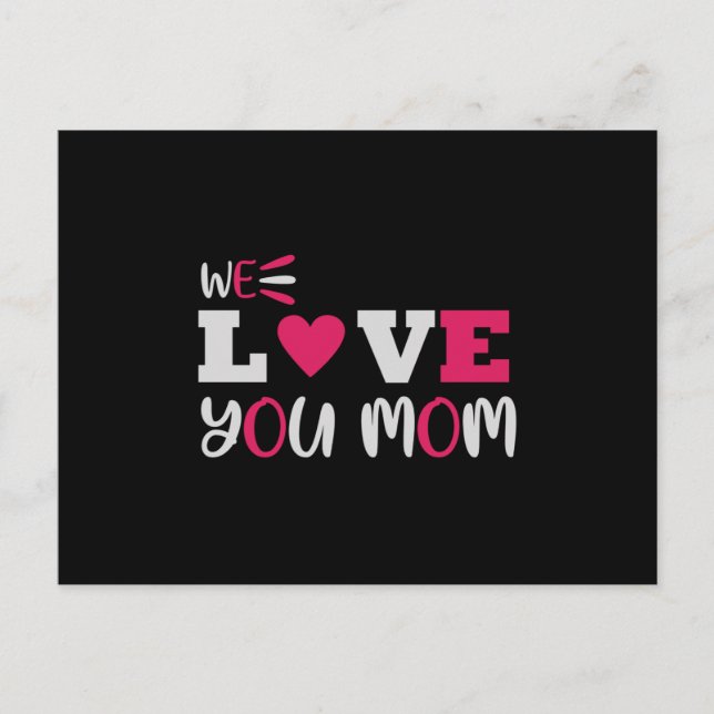 We Love You Mum Postcard (Front)