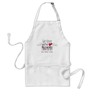 We love you Mummy Standard Apron