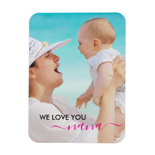 We Love You Nana Modern Classic Magnet