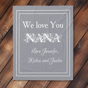 "We Love You NANA" Personalised Cute Cuddly Grey Fleece Blanket