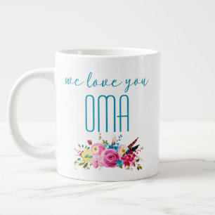 We Love You Oma Teal Pink Floral Large Coffee Mug