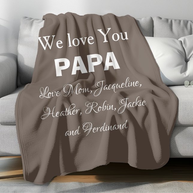 We Love You Papa Gift Script Family Names Modern  Fleece Blanket ('We Love You PAPA' personalized comfy soft brown fleece blanket.)
