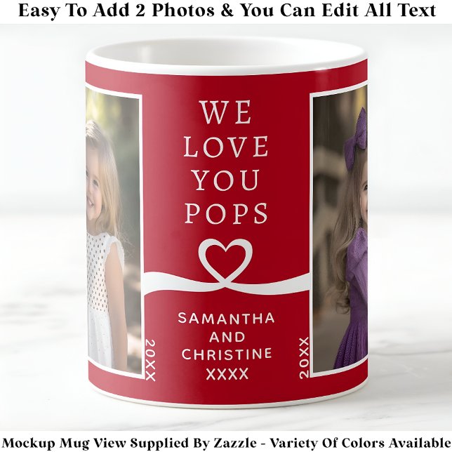 We Love You Pops 2 Photo Custom Red Modern P207 Coffee Mug (Creator Uploaded)