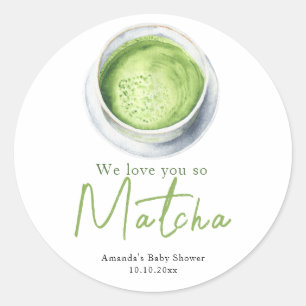 We love you so Matcha Baby Shower Classic Round Sticker