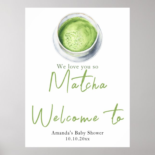 We love you so Matcha Baby Shower Welcome Poster (Front)