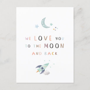 We Love You To The Moon And Back Postcard