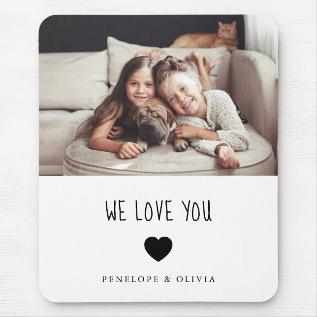 We Love You | Your Photo and Handwritten Text Mouse Pad (Front)