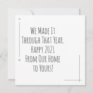 We Made it Through That Year. Happy New Year!