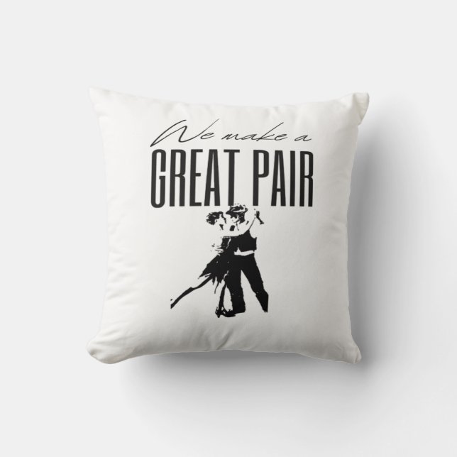 We Make A Great Pair Better Together Love Matching Cushion (Front)